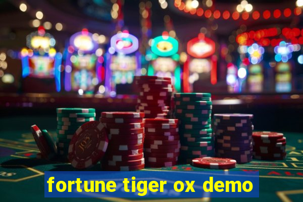 fortune tiger ox demo